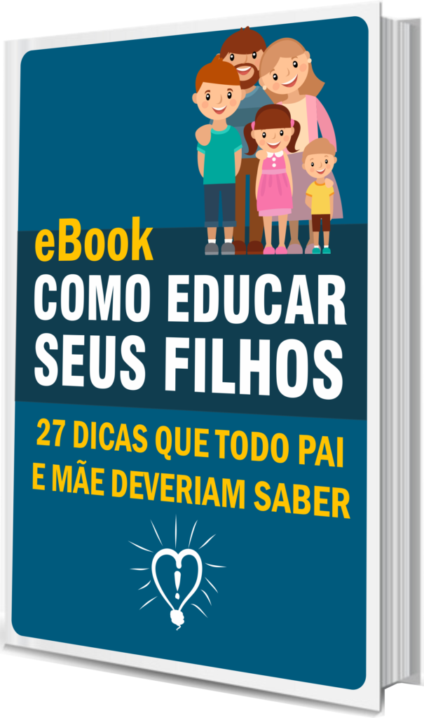 LIVRO GRATUITO SOBRE COMO EDUCAR SEUS FILHOS – Educação De Filhos